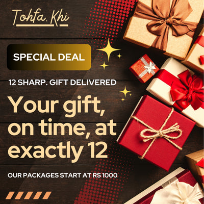 Special Deal (12 sharp. Gift delivered) our packages start at Rs 1000/=